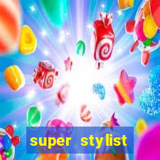 super stylist dinheiro e diamante infinito 2024 atualizado